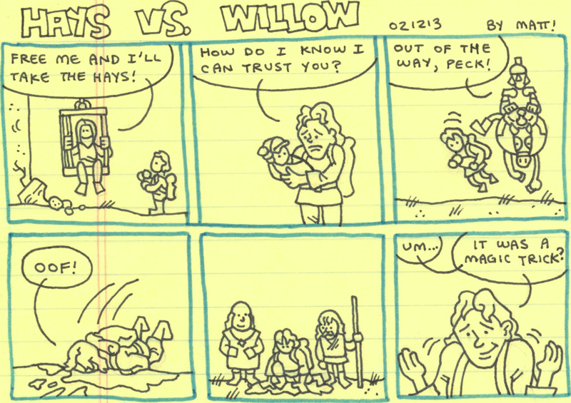 hays vs. willow