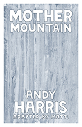 mother mountain, with andy harris